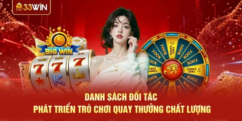 Danh sách đối tác phát triển trò chơi quay thưởng chất lượng Danh sách đối tác phát triển trò chơi quay thưởng chất lượng